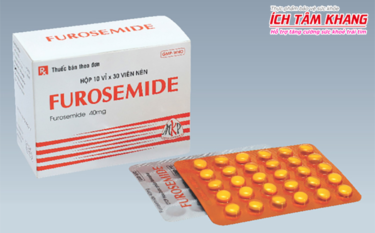 Furosemid là thuốc lợi tiểu có tác dụng nhanh và mạnh